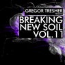 Gregor Tresher Pres. Breaking New Soil Vol. 11