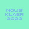 Nous'klaer Audio - 2022