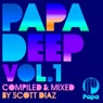 PAPA DEEP Vol. 1 (Compiled & Mixed By Scott Diaz)