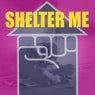 Shelter Me