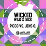 Wild & Sick / Wicked