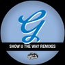 Show U The Way Remixes