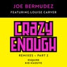 Crazy Enough: Remixes, Pt. 2