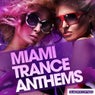 Miami Trance Anthems