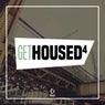 Get Housed Vol. 4