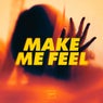 Make Me Feel