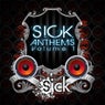 Sick Anthems Vol. 1