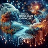 Digital Dream-scape Chroniclees