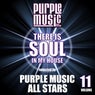 There is Soul in My House - Purple Music All Stars, Vol. 11