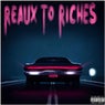 Reaux to Riches