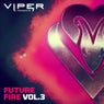 Future Fire EP - Vol 3 (Viper Presents)