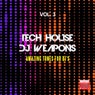 Tech House DJ Weapons, Vol. 3 (Amazing Tunes For DJ's)