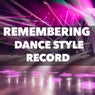 Remembering Dance Style Record