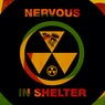 Nervous In Shelter