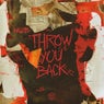 Throw You Back - Extended Mix