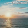 Dreams / Joyous