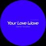 Your Love Wave