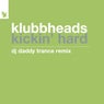 Kickin' Hard - DJ Daddy Trance Remix