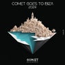 COMET Goes to IBIZA 2024