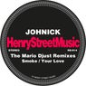 Smoke / Your Love - The Mario Djust Remixes