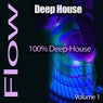 Deep-House Flow, Pt. 1 (100%% Deep-House)