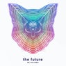 The Future (Shamanic Technology Future Bass Remix)