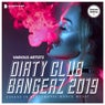 Dirty Club Bangerz 2019 (Deluxe Version)