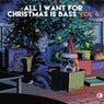 All I Want For Christmas Is Bass Vol. 4