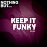 Nothing But... Keep It Funky, Vol. 06