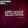 Nothing But... Afro House Selections, Vol. 10