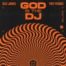 God Is The DJ