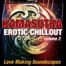 Kamasutra Erotic Chillout, Vol. 2 (Love Making Soundscapes)