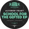 School For The Gifted EP