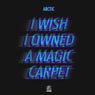 I Wish I Owned A Magic Carpet