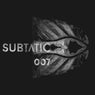 Subtatic 007