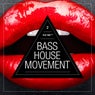 Bass House Movement Vol. 2