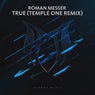 True (Temple One Remix)