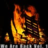 We Are Back Vol.1