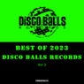 Best Of Disco Balls Records 2023, Vol. 2