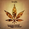 Weed Smoker Remixes