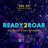 Ready 2 Roar (Big Room Floor Monsters), Vol. 2