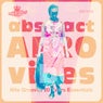 Abstract Afro Vibes (Nite Grooves 20 Years Essentials)