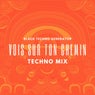 Vois sur ton chemin (Techno Mix)