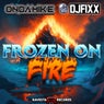 Frozen On Fire