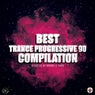 Best Trance Progressive 90 Compilation (Selected By Bruno Le Kard)