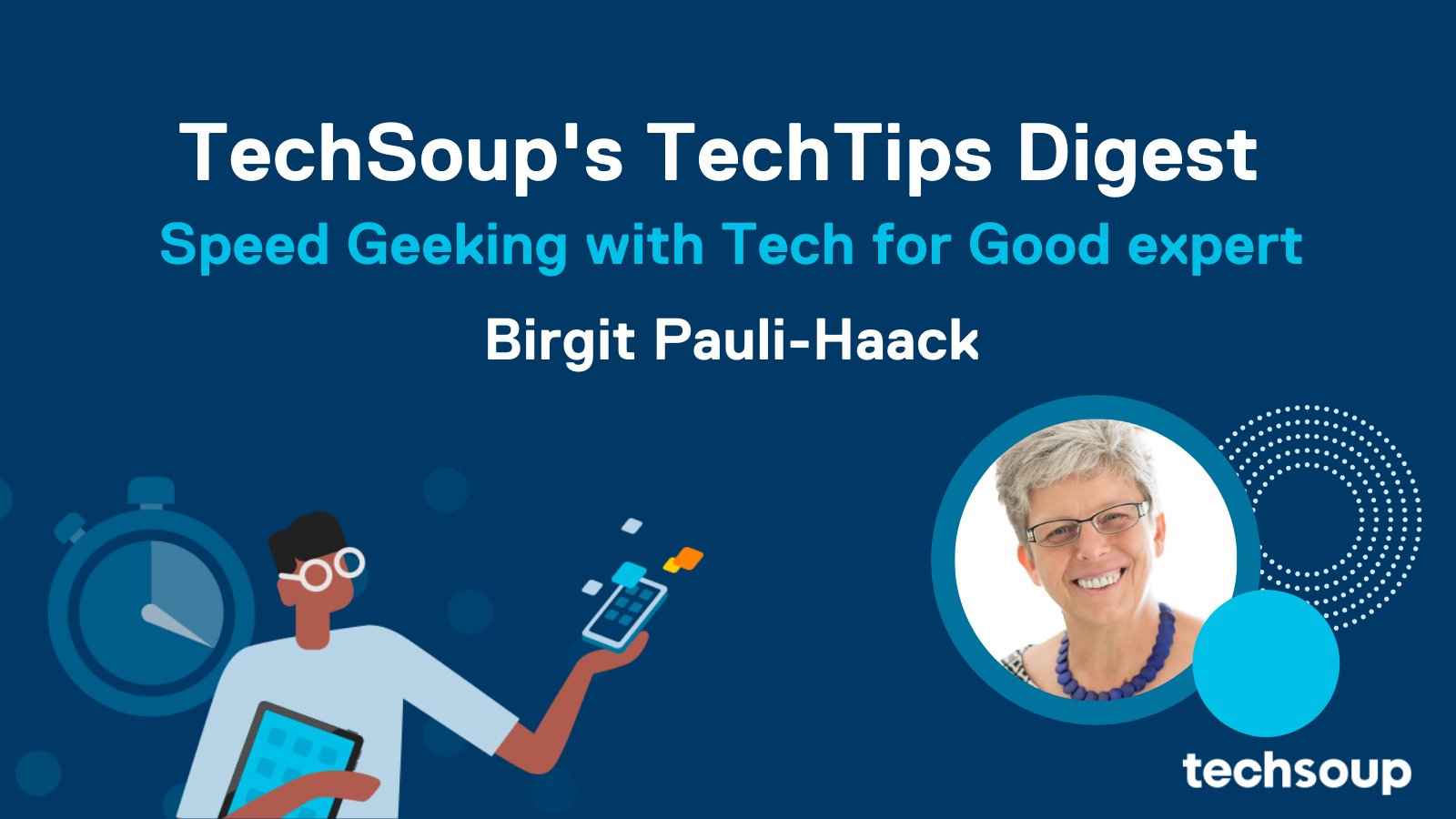 TechSoup TechTips Digest with Birgit Pauli-Haack