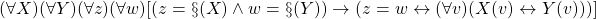 {(\forall X)(\forall Y)(\forall z)(\forall w)[(z = \S(X) \land w = \S(Y)) \rightarrow (z = w \leftrightarrow (\forall v)(X(v) \leftrightarrow Y(v)))]}