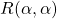 R(\alpha, \alpha)