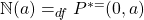 \mathbb{N}(a) =_{df} P^{*=}(0, a)