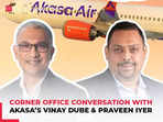 Corner Office Conversation with Akasa’s Vinay Dube & Praveen Iyer